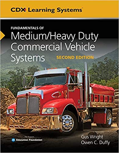 Fundamentals of Medium/Heavy Duty Commercial Vehicle Systems (Cdx Learning Systems)